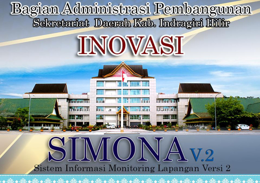 SIMONA Versi 2 Produk Inovasi Bagian Administrasi Bagian Pembangunan Setda Inhil